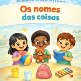 Atividades Infantil Os Nomes das Coisas (3 a 5 anos)