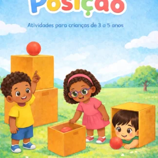 Atividades sobre Posição - 3 a 5 Anos