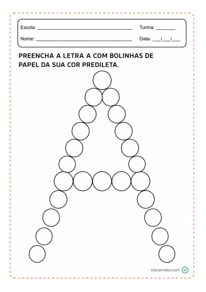 Preencha o contorno da letra A com bolinhas de papel colorido